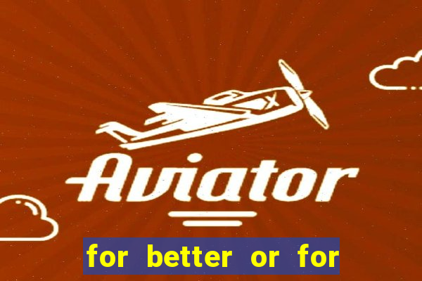 for better or for worse manhwa
